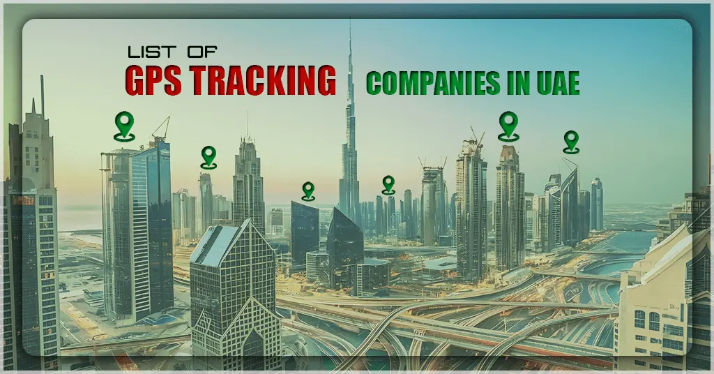 GPS Tracking Companies In UAE